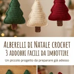 Set di 3 alberelli di Natale crochet imbottiti per decorazioni festive